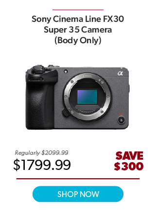 Sony Cinema Line FX30 Super 35 Camera