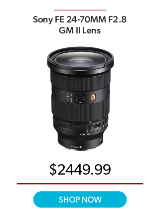 Sony FE 24-70MM F/2.8 GM II Lens